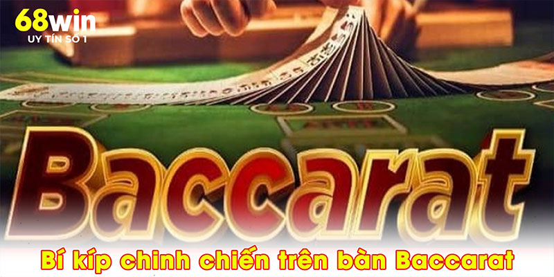 Bí kíp chinh chiến trên bàn Baccarat