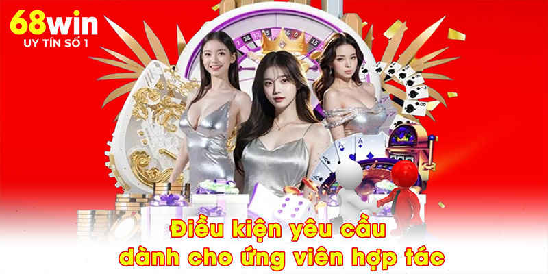 Điều kiện yêu cầu dành cho ứng viên hợp tác