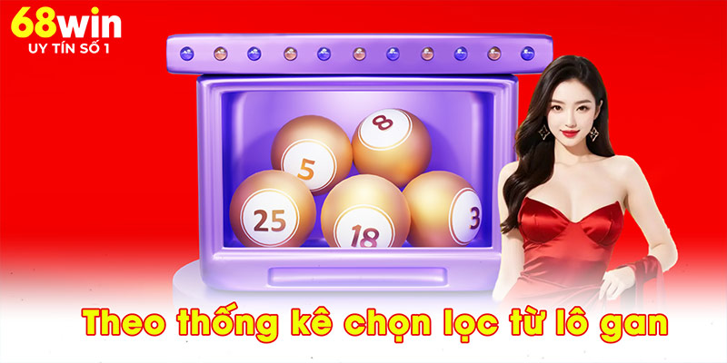 Theo thống kê chọn lọc từ lô gan